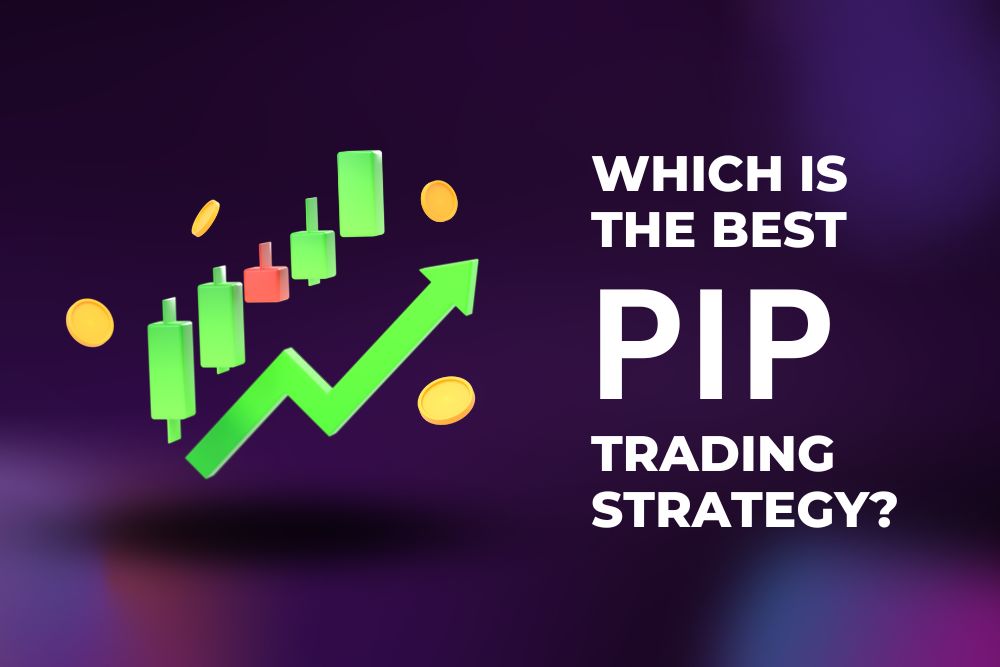 Which is the Best Pip Trading Strategy?