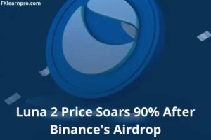 Luna 2 Price Soars 90% After Binance's Airdrop
