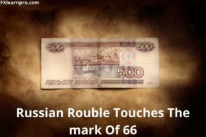 Russian rouble touches the mark of 66, highest since March 2020