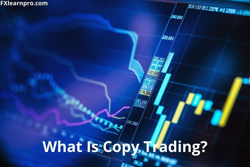 What Is Copy Trading