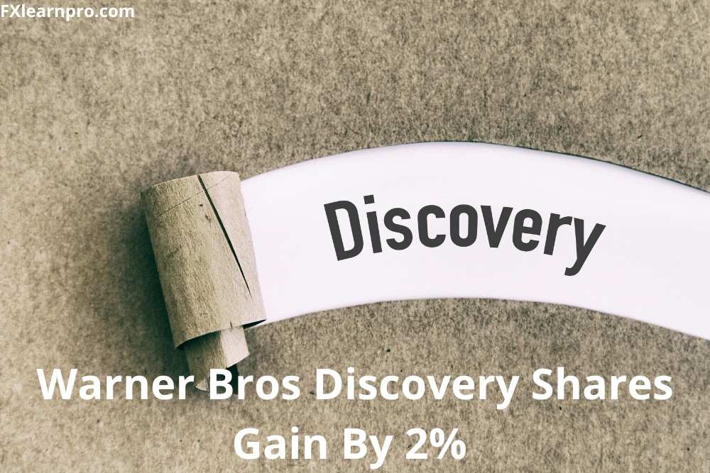 Warner Bros Discovery Shares Gain By 2%