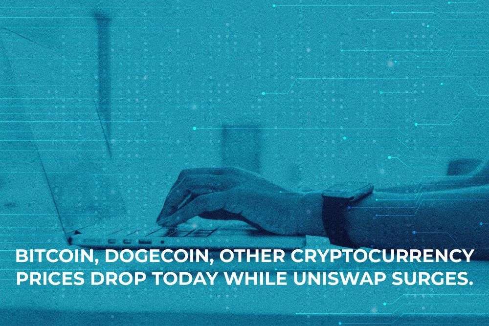 Bitcoin, Dogecoin, and other Cryptocurrency Prices Drop Today While Uniswap Surges