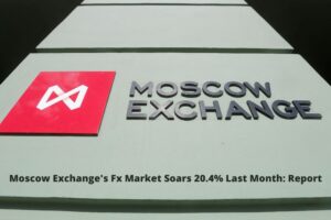 Moscow Exchange's Fx Market Soars 20.4% Last Month Report